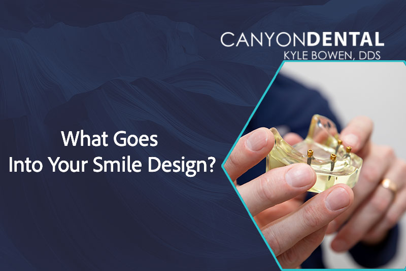 What Goes Into Your Smile Design?